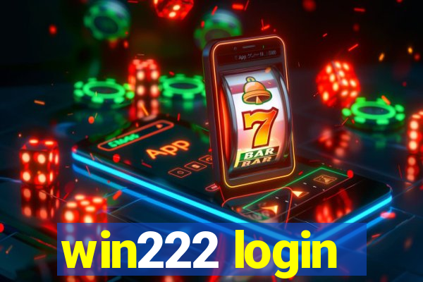 win222 login